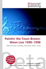 Paintin the Town Brown: Ween Live 1990–1998