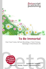 To Be Immortal