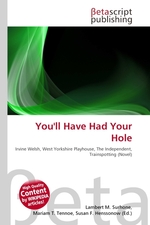 Youll Have Had Your Hole
