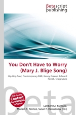 You Dont Have to Worry (Mary J. Blige Song)