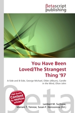 You Have Been Loved/The Strangest Thing 97