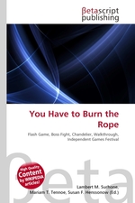 You Have to Burn the Rope