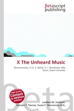 X The Unheard Music