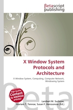 X Window System Protocols and Architecture