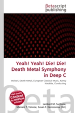 Yeah! Yeah! Die! Die! Death Metal Symphony in Deep C
