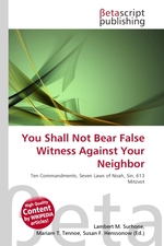 You Shall Not Bear False Witness Against Your Neighbor