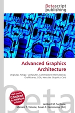 Advanced Graphics Architecture