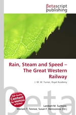 Rain, Steam and Speed – The Great Western Railway