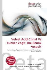 Velvet Acid Christ Vs Funker Vogt: The Remix Assault