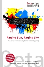 Raging Sun, Raging Sky