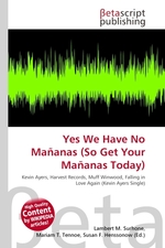 Yes We Have No Mananas (So Get Your Mananas Today)