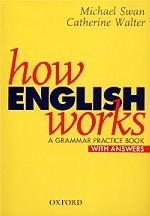 How English Works. A Grammar Practice Book. With Answers