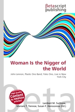 Woman Is the Nigger of the World