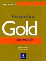 First Certificate Gold. Coursebook