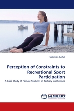 Perception of Constraints to Recreational Sport Participation. A Case Study of Female Students in Tertiary institutions