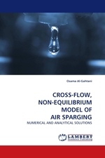 CROSS-FLOW, NON-EQUILIBRIUM MODEL OF AIR SPARGING. NUMERICAL AND ANALYTICAL SOLUTIONS