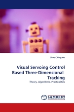 Visual Servoing Control Based Three-Dimensional Tracking. Theory, Algorithms, Practicalities