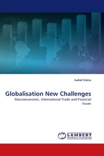 Globalisation New Challenges. Macroeconomic, International Trade and Financial Issues