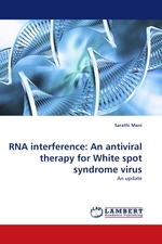 RNA interference: An antiviral therapy for White spot syndrome virus. An update