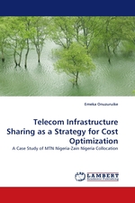 Telecom Infrastructure Sharing as a Strategy for Cost Optimization. A Case Study of MTN Nigeria-Zain Nigeria Collocation