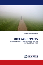 QUEERABLE SPACES. HOMOSEXUALITIES AND HOMOPHOBIAS IN CONTEMPORARY FILM