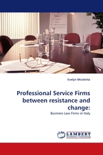 Professional Service Firms between resistance and change:. Business Law Firms in Italy