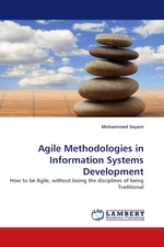 Agile Methodologies in Information Systems Development. How to be Agile, without losing the disciplines of being Traditional