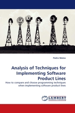 Analysis of Techniques for Implementing Software Product Lines. How to compare and choose programming techniques when implementing software product lines