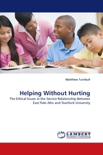 Helping Without Hurting. The Ethical Issues in the Service Relationship Between East Palo Alto and Stanford University