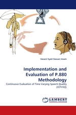 Implementation and Evaluation of P.880 Methodology. Continuous Evaluation of Time Varying Speech Quality (CETVSQ)