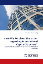 Have We Resolved the Issues regarding International Capital Structure?. Empirical Evidence from the Companies of 30 OECD Countries