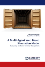 A Multi-Agent Web Based Simulation Model. Evaluating Container Terminal Management