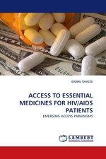 ACCESS TO ESSENTIAL MEDICINES FOR HIV/AIDS PATIENTS. EMERGING ACCESS PARADIGMS