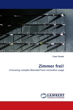 Zimmer frei!. A housing complex liberated from normative usage