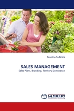 SALES MANAGEMENT. Sales Plans, Branding, Territory Dominance