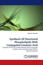 Synthesis Of Structured Phospholipids With Conjugated Linolenic Acid. Synthesis Of Structured Phospholipids With Conjugated Linolenic Acid, And Evaluation Of Their Physical Properties