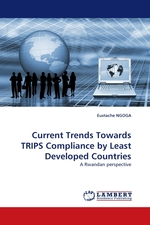 Current Trends Towards TRIPS Compliance by Least Developed Countries. A Rwandan perspective