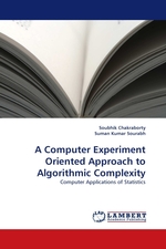 A Computer Experiment Oriented Approach to Algorithmic Complexity. Computer Applications of Statistics