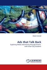Ads that Talk Back. Exploring Media Advertising through Drama with Inner-City Students