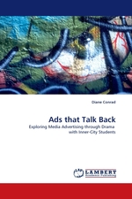 Ads that Talk Back. Exploring Media Advertising through Drama  with Inner-City Students