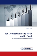 Tax Competition and Fiscal Aid in Brazil. A Comparison with State Aid Regime