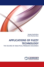 APPLICATIONS OF FUZZY TECHNOLOGY. THE SOLVING OF ANALYTICAL PROBLEMS IN BUSINESS