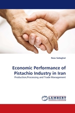 Economic Performance of Pistachio Industry in Iran. Production,Processing and Trade Management