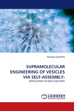 SUPRAMOLECULAR ENGINEERING OF VESICLES VIA SELF-ASSEMBLY:. APPLICATION TO DRUG DELIVERY