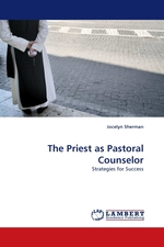 The Priest as Pastoral Counselor. Strategies for Success