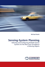 Sensing-System Planning. Selecting and Configuring Multiple-Sensor Systems for the Real-Time Surveillance of Moving Objects