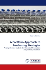 A Portfolio Approach to Purchasing Strategies. A comprehensive study to the theoretical foundations and practical possibilities