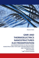 GMR AND THERMOELECTRICS NANOSTRUCTURES ELECTRODEPOSITION. ELECTRODEPOSITION OF MULTILAYERED NANOSTRUCTURES FOR GIANT MAGNETORESISTANCE AND THERMOELECTRIC APPLICATIONS