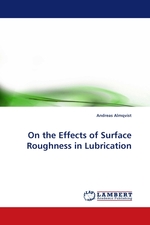 On the Effects of Surface Roughness in Lubrication