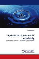 Systems with Parametric Uncertainty. An Algebraic Approach to Robust Control Design